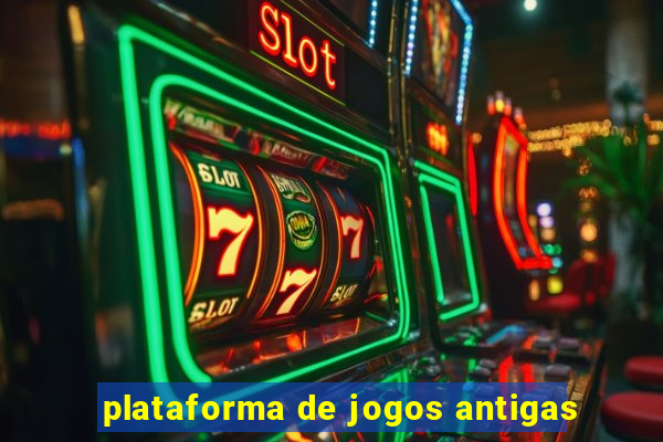 plataforma de jogos antigas